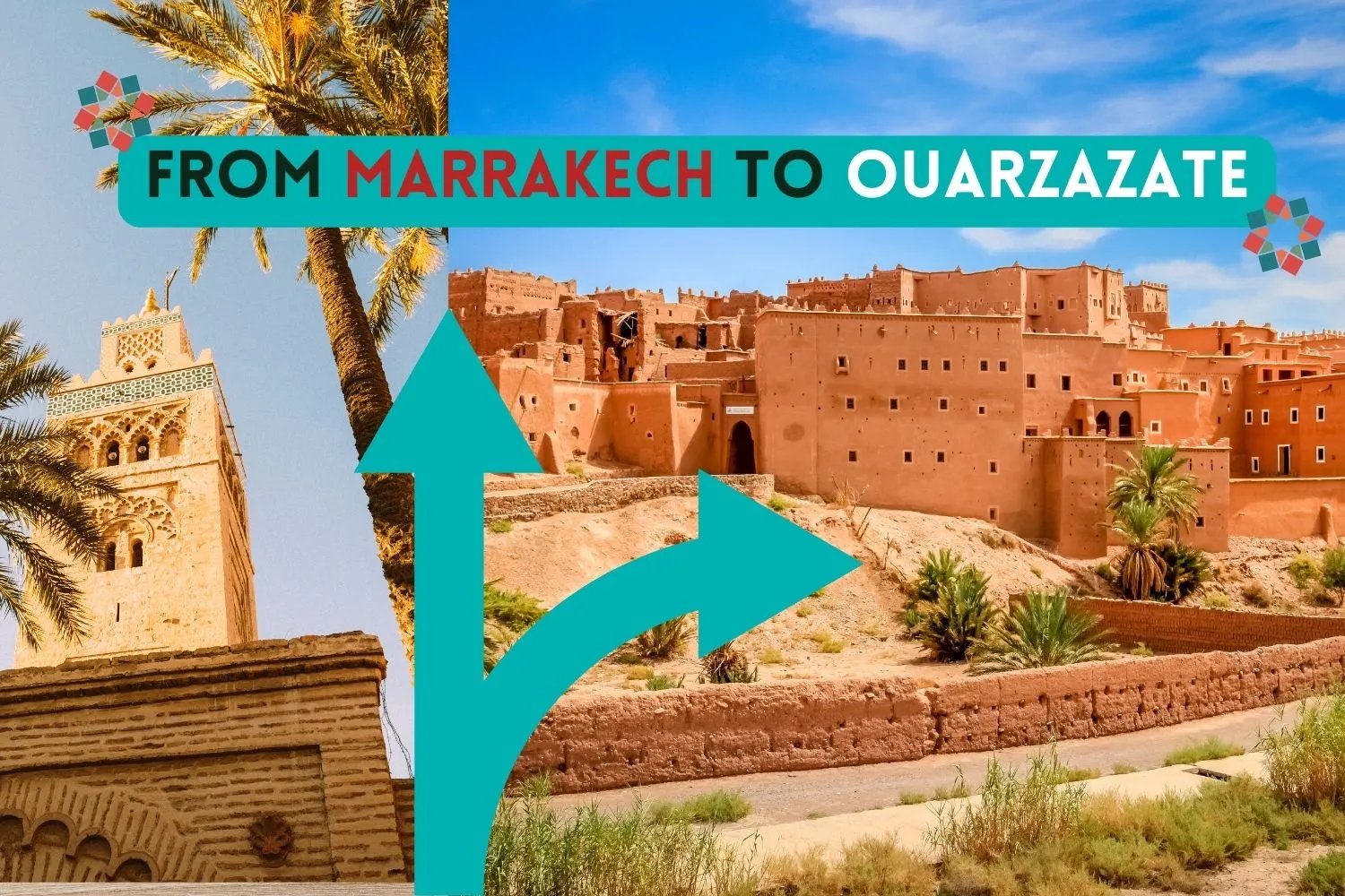 Ouarzazate and the Atlas Mountains